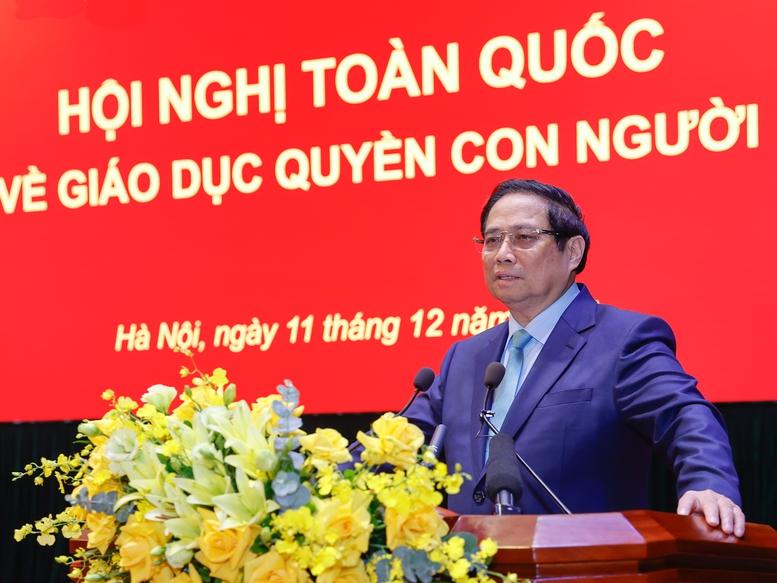 Thủ tướng: Quyền con người là nội dung cốt lõi, quan điểm xuyên suốt trong đường lối, chính sách của Đảng, Nhà nước Việt Nam- Ảnh 2.